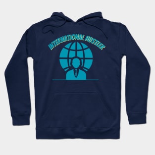 international hustler Hoodie